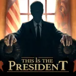 Взломанный This Is the President Мод (Полная версия) на Андроид